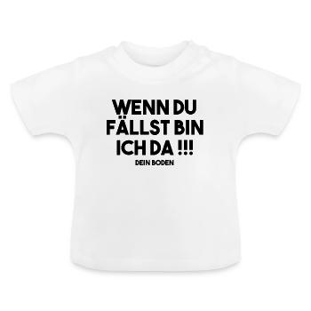 Wenn du fällst bin ich da - Baby Bio-T-Shirt mit Rundhals - Weiß - Vorne