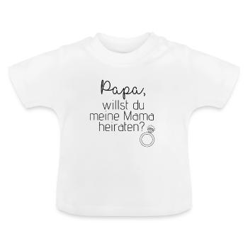 "Papa, willst du meine Mama heiraten?" - Babybody - Baby Bio-T-Shirt mit Rundhals - Weiß - Vorne
