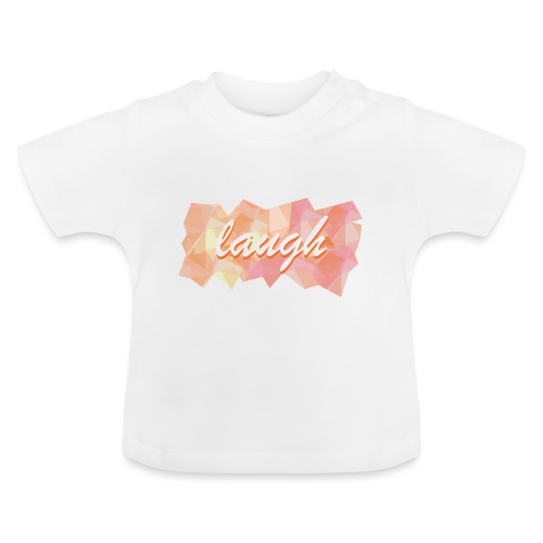 laugh - Baby Bio-T-Shirt mit Rundhals