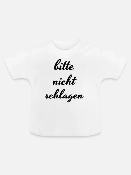 Bitte nicht schlagen - Baby Bio-T-Shirt mit Rundhals - Weiß