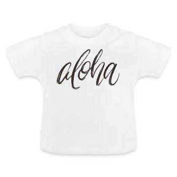 Aloha Proverbe - T-shirt bio col rond Bébé - blanc - Devant
