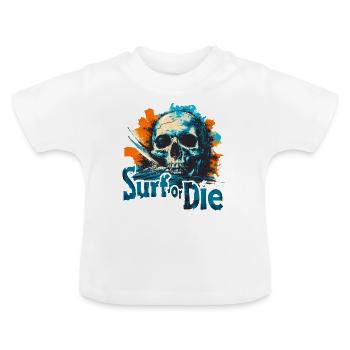 Surfer ou mourir - T-shirt bio col rond Bébé - blanc - Devant