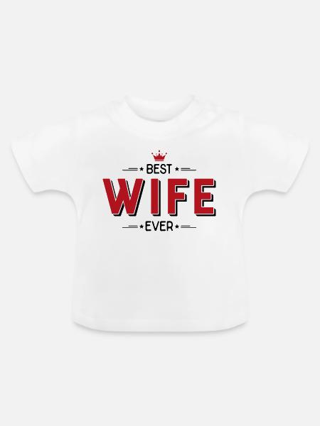 Ehefrau - Baby Bio-T-Shirt mit Rundhals - Weiß
