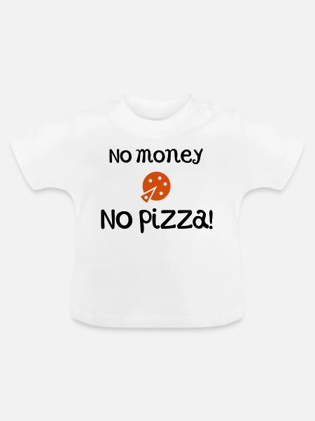 witzige Sprüche Pizza - Baby Bio-T-Shirt mit Rundhals - Weiß
