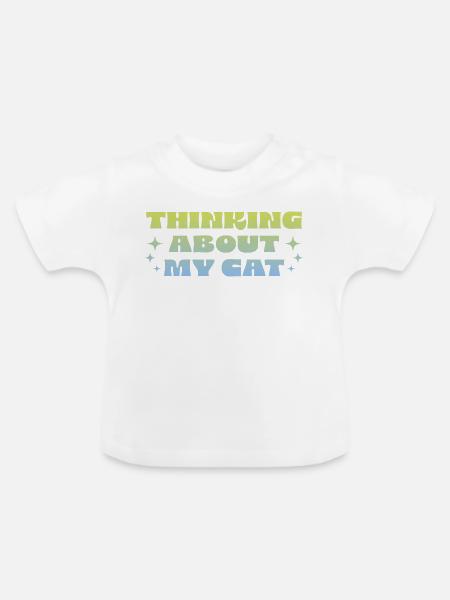 Thinking About My Cat - Baby Bio-T-Shirt mit Rundhals - Weiß