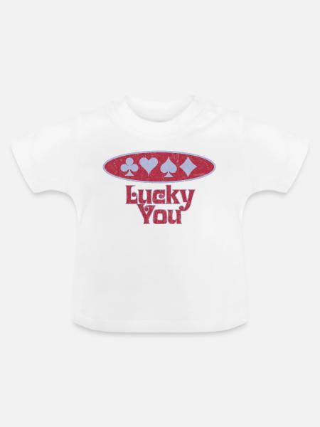 Kartenglück: Lucky You - Baby Bio-T-Shirt mit Rundhals - Weiß