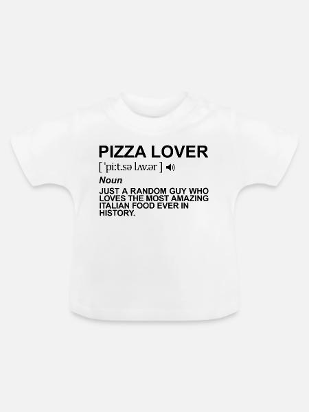 Pizza Liebhaber Bedeutung - Baby Bio-T-Shirt mit Rundhals - Weiß