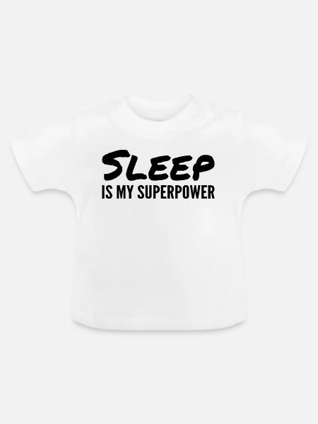 Schlaf ist meine Superkraft - Baby Bio-T-Shirt mit Rundhals - Weiß