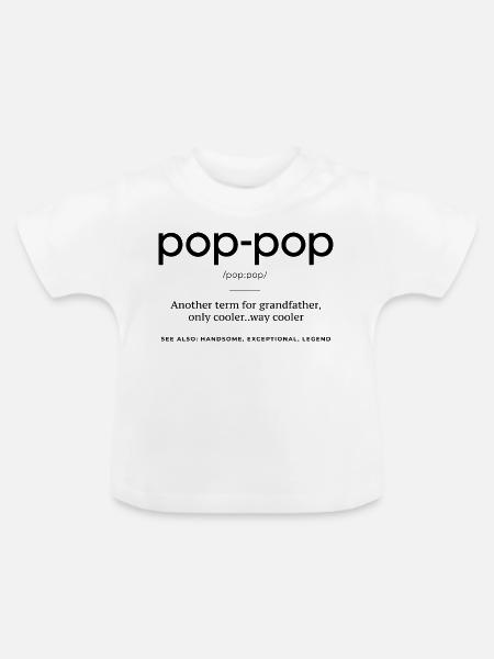 Pop-Pop-Definition – Cooler und legendärer Opa - Baby Bio-T-Shirt mit Rundhals - Weiß