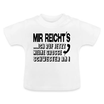 Ich ruf meine große Schwester an Babysprüche - Baby Bio-T-Shirt mit Rundhals - Weiß - Vorne