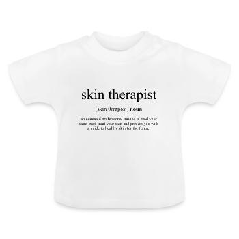 Skin Therapist (Hauttherapeut) Definition - Baby Bio-T-Shirt mit Rundhals - Weiß - Vorne