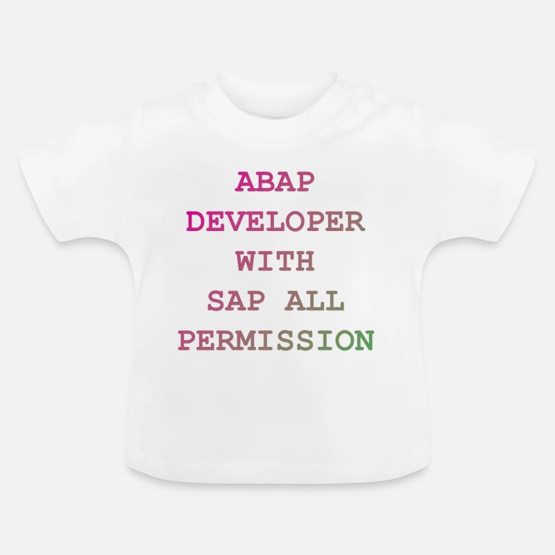 ABAP SAP Developer! Geschenkidee - Baby Bio-T-Shirt mit Rundhals - Weiß