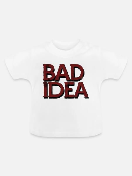 Bad Idea - Baby Bio-T-Shirt mit Rundhals - Weiß