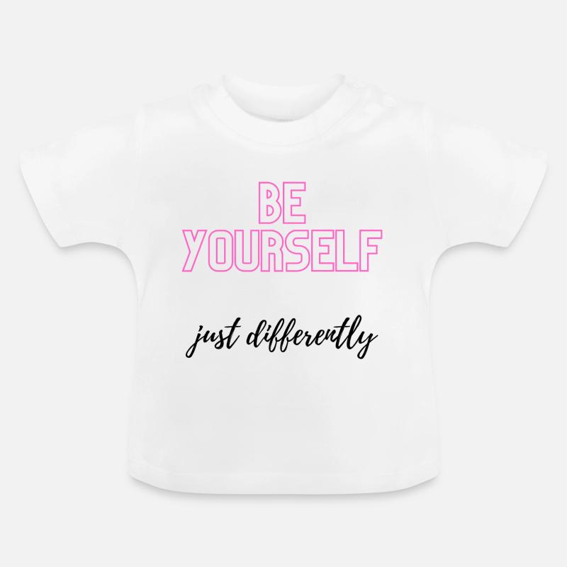 Soyez vous-même, mais différemment - T-shirt bio col rond Bébé - blanc
