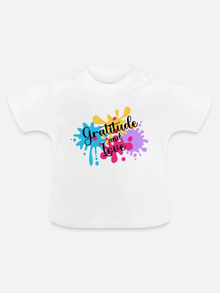 Dankbarkeit und Liebe - Baby Bio-T-Shirt mit Rundhals - Weiß