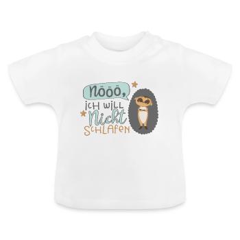 Erdmännchen: Ich will nicht schlafen - Baby Bio-T-Shirt mit Rundhals - Weiß - Vorne