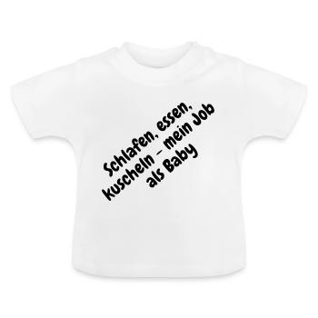 Schlafen Essen Kuscheln Baby - Baby Bio-T-Shirt mit Rundhals - Weiß - Vorne