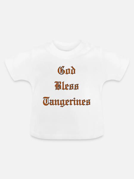 GodBlessTangerines - Baby Bio-T-Shirt mit Rundhals - Weiß
