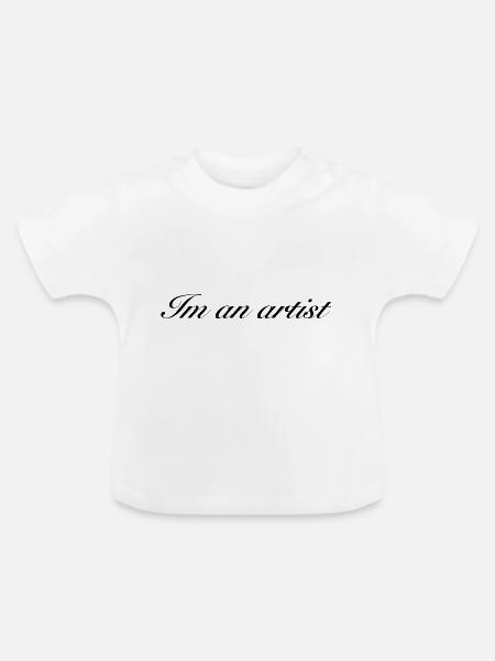 Im an artist SCHWARZ - Baby Bio-T-Shirt mit Rundhals - Weiß