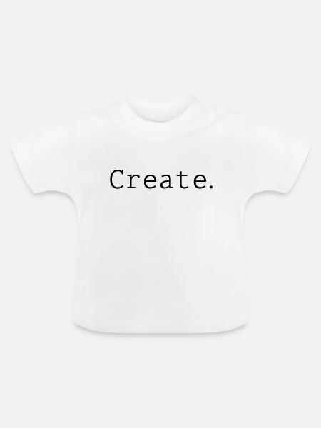Create. - Baby Bio-T-Shirt mit Rundhals - Weiß