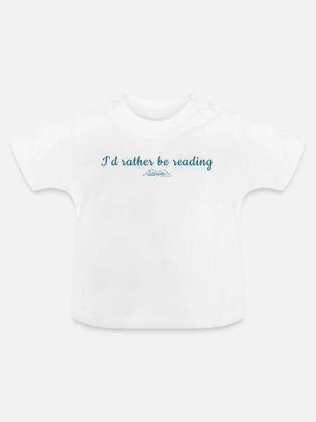 I'd Rather Be Reading - Baby Bio-T-Shirt mit Rundhals - Weiß