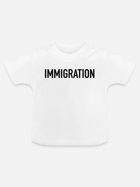 Immigration Typografie Statement - Baby Bio-T-Shirt mit Rundhals - Weiß