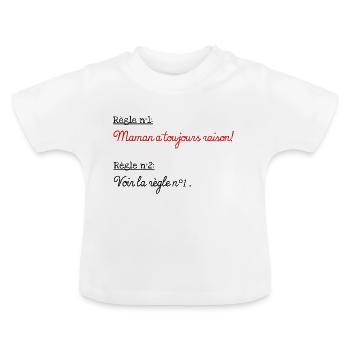 Maman a toujours raison - T-shirt bio col rond Bébé - blanc - Devant