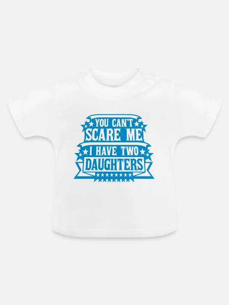 I have two daughters - Baby Bio-T-Shirt mit Rundhals - Weiß