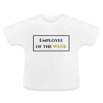 Employé de la semaine - T-shirt bio col rond Bébé - blanc - Devant