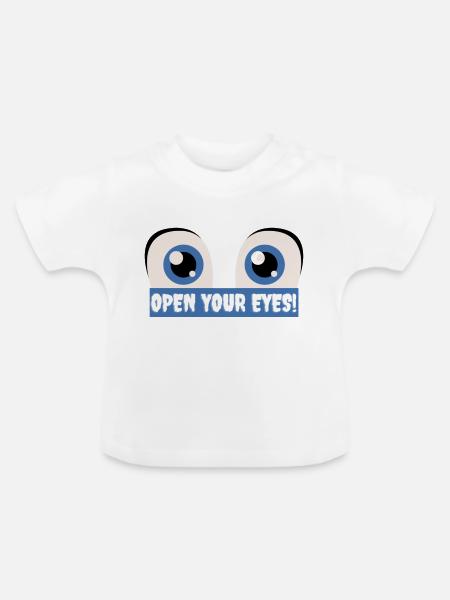 Open your eyes - Baby Bio-T-Shirt mit Rundhals - Weiß
