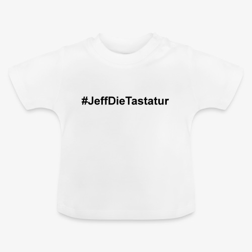 hashtag jeffdietastatur schwarz - Baby Bio-T-Shirt mit Rundhals