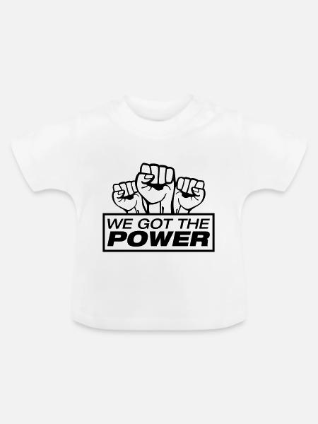 we_got_the_power_c1 - Baby Bio-T-Shirt mit Rundhals - Weiß