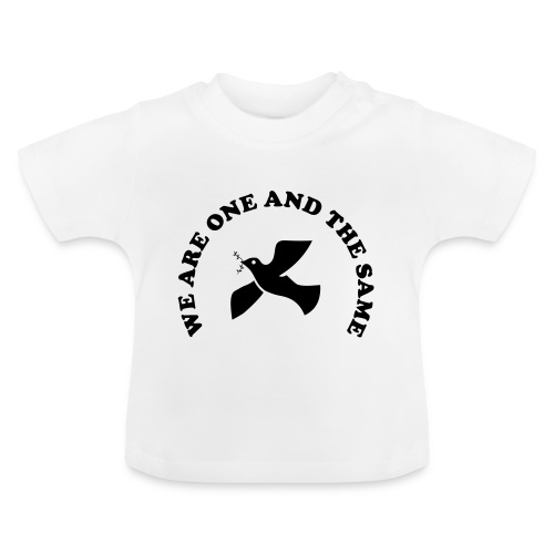 We are one and the same - Baby Organic T-Shirt with Round Neck