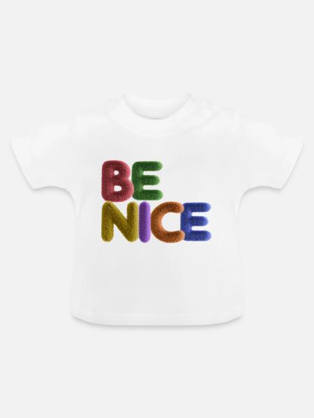 Be Nice - Baby Bio-T-Shirt mit Rundhals - Weiß
