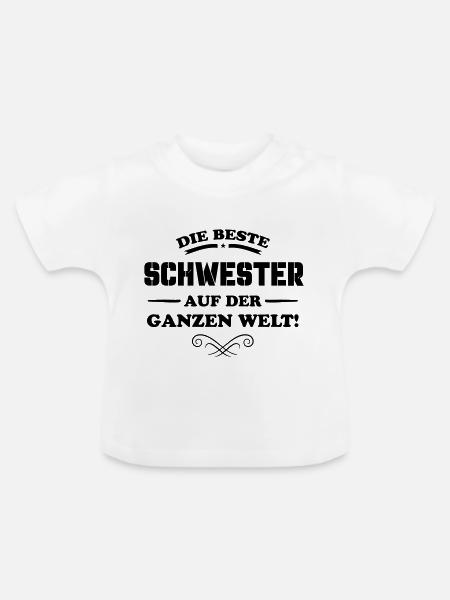 die beste schwester - Baby Bio-T-Shirt mit Rundhals - Weiß