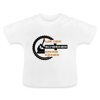 Der Schreiner - Baby Bio-T-Shirt mit Rundhals - Weiß - Vorne