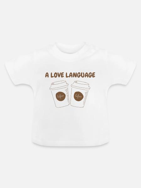 A LOVE LANGUAGE - Baby Bio-T-Shirt mit Rundhals - Weiß