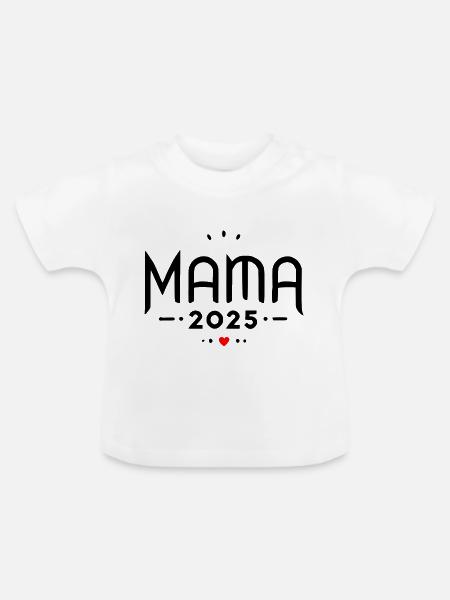 Mama 2025 - Baby Bio-T-Shirt mit Rundhals - Weiß