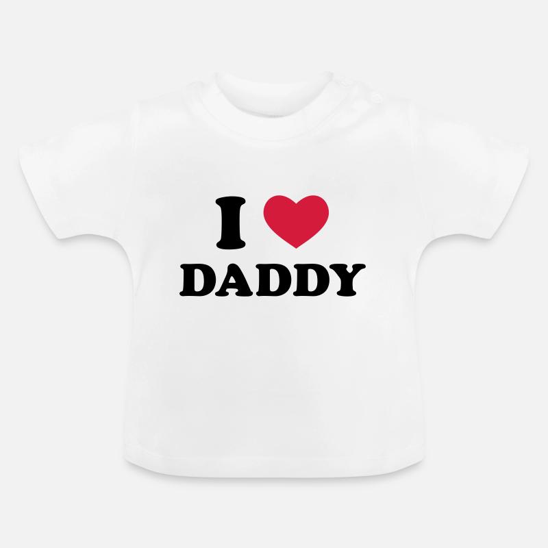 I Love Daddy - T-shirt bio col rond Bébé - blanc