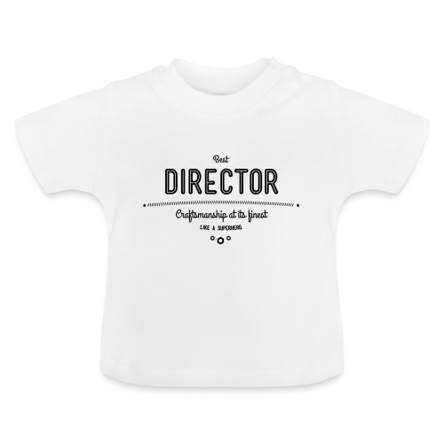 Bester Direktor - Handwerkskunst vom Feinsten, wie - Baby Bio-T-Shirt mit Rundhals