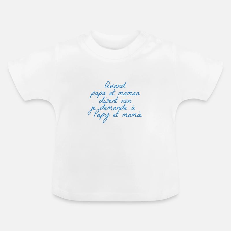 Papy et mamie - T-shirt bio col rond Bébé - blanc