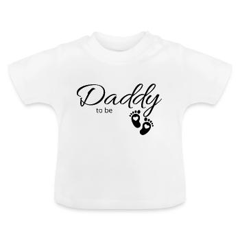 Daddy to be - Baby Organic T-Shirt with Round Neck - white - Front