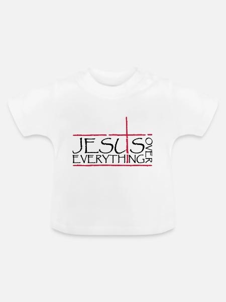 Jesus Over Everything - Baby Bio-T-Shirt mit Rundhals - Weiß