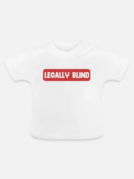 Rechtlich blind - Baby Bio-T-Shirt mit Rundhals - Weiß