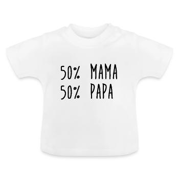 50 Prozent Mama - 50 Prozent Papa Baby Kindermotiv - Baby Bio-T-Shirt mit Rundhals - Weiß - Vorne