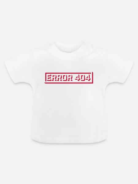 Meldung Error 404 Computer - Baby Bio-T-Shirt mit Rundhals - Weiß