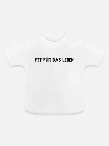 Fit für das Leben - Baby Bio-T-Shirt mit Rundhals - Weiß