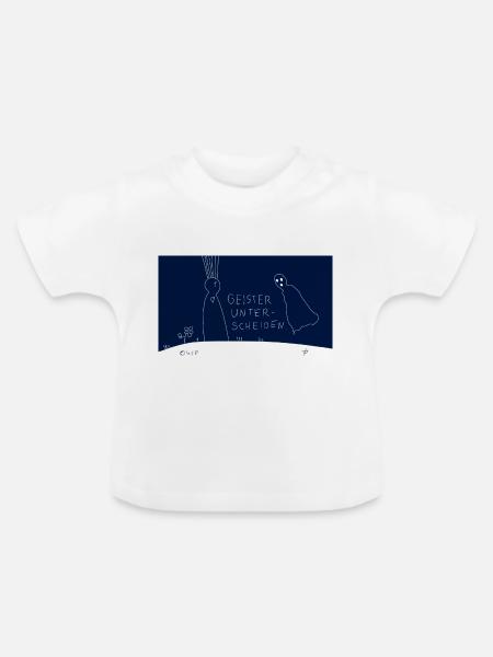 Geister unterscheiden. - Baby Bio-T-Shirt mit Rundhals - Weiß