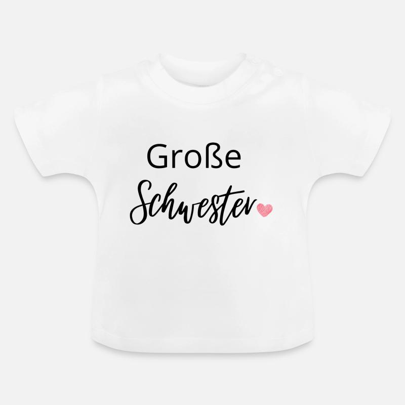 Große Schwester - Baby Bio-T-Shirt mit Rundhals - Weiß