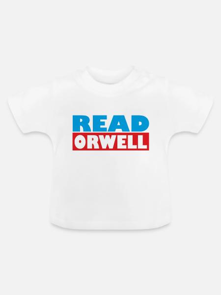 Read Orwell - Baby Bio-T-Shirt mit Rundhals - Weiß